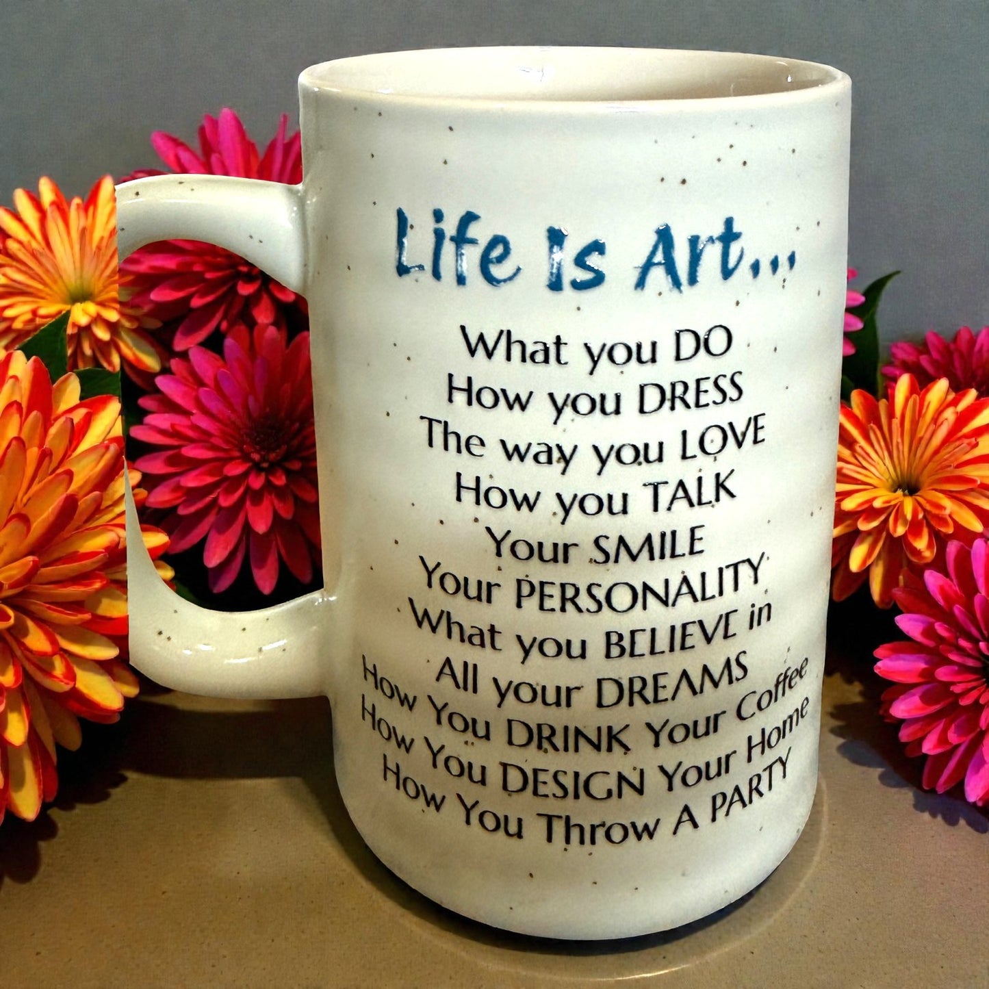Everything in Life Is Art...